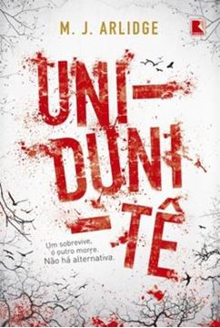 Imagem de UNI - DUNI - TE -  UM SOBREVIVE O OUTRO MORRE - NAO HA ALTERNATIVA 