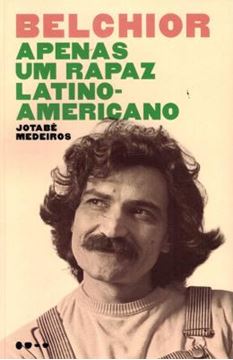 Imagem de BELCHIOR - APENAS UM RAPAZ LATINO-AMERICANO