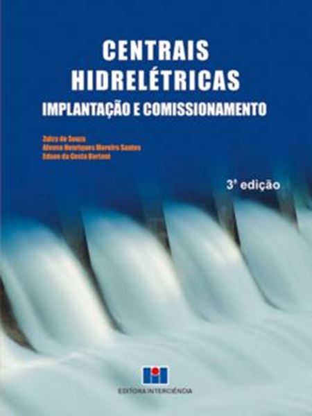Picture of CENTRAIS HIDRELETRICAS - IMPLANTACAO E COMISSIONAMENTO - 3ª ED