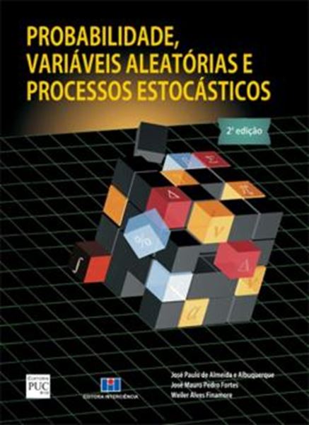 Picture of PROBABILIDADE, VARIAVEIS ALEATORIAS E PROCESSOS ESTOCASTICOS - 2ª ED
