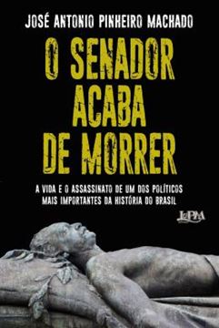 Imagem de SENADOR ACABA DE MORRER, O