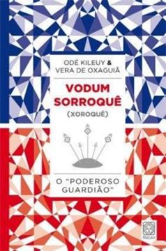 Imagem de VODUM SORROQUE (XOROQUE) O PODEROSO GUARDIAO