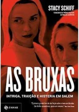 Imagem de BRUXAS, AS - INTRIGA, TRAICAO E HISTERIA EM SALEM