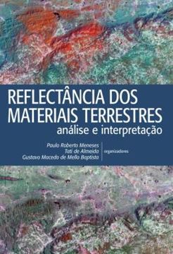 Imagem de REFLECTANCIA DOS MATERIAIS TERRESTRES - ANALISE E INTERPRETACAO