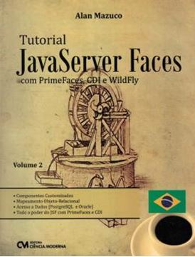 Imagem de TUTORIAL JAVASERVER FACES COM PRIMEFACES, CDI E WILDFLY - VOL. 2