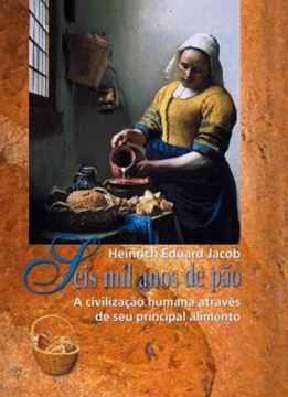 Imagem de SEIS MIL ANOS DE PAO
