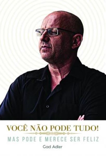 Picture of VOCE NAO PODE TER TUDO! - MAS PODE E MERECE SER FELIZ