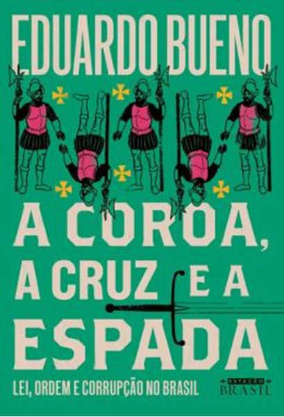 Picture of A COROA, A CRUZ E A ESPADA - 2ª ED