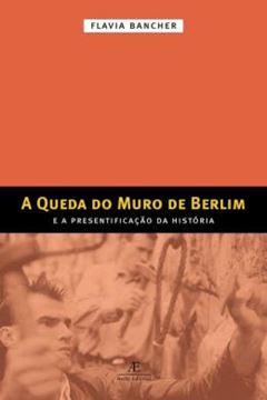 Imagem de A QUEDA DO MURO DE BERLIM