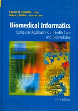 Imagem de BIOMEDICAL INFORMATICS - COMPUTER APPLICATIONS IN HEALTH CARE AND BIOMEDICINE - 3RD ED