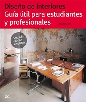 Imagem de DISENO DE INTERIORES GUIA UTIL PARA ESTUDIANTES Y PROFESINALES