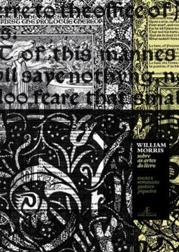 Imagem de WILLIAM MORRIS - SOBRE AS ARTES DO LIVRO