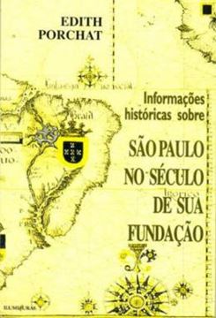 Imagem de INFORMACOES HISTORICAS SOBRE SAO PAULO NO SECULO DE SUA FUNDACAO