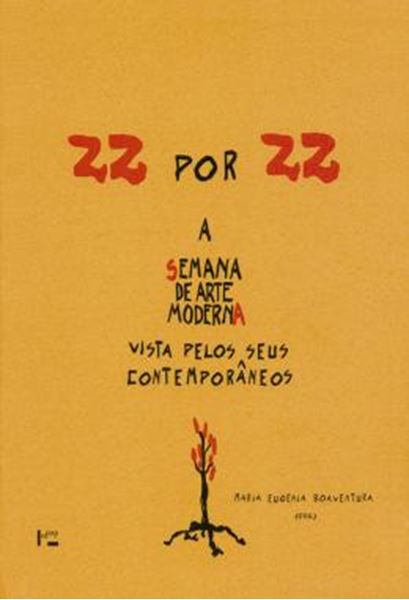 Picture of 22 POR 22 - A SEMANA DE ARTE MODERNA VISTA PELOS SEUS CONTEMPORANEOS
