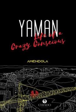 Imagem de YAMAN - LIFE OF A CRAZY CONSCIOUS