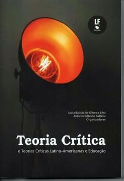 Imagem de TEORIA CRITICA E TEORIAS CRITICAS LATINO-AMERICANAS E EDUCACAO