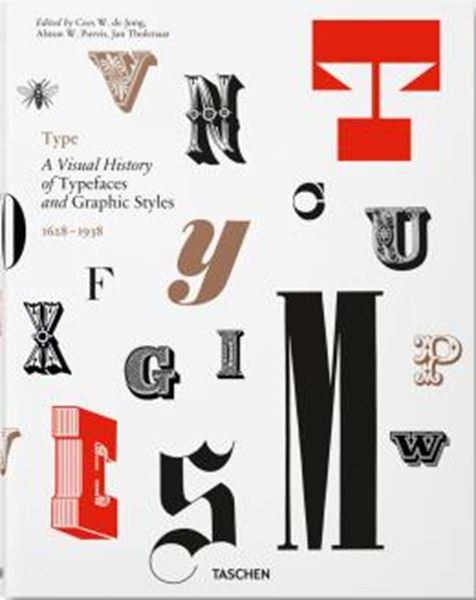 Picture of TYPE - A VISUAL HISTORY OF TYPEFACES AND GRAPHIC STYLES
