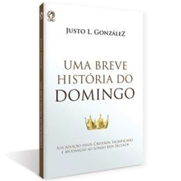 Imagem de BREVE HISTORIA DO DOMINGO (UMA) - CPAD