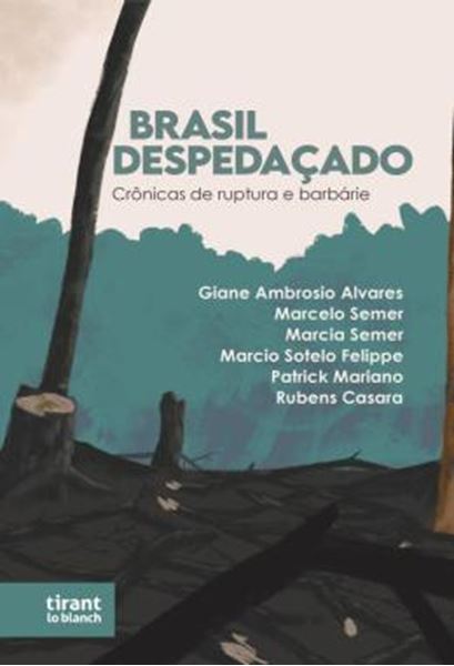 Picture of BRASIL DESPEDACADO: CRONICAS DE RUPTURA E BARBARIE