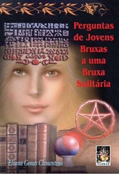Picture of PERGUNTAS DE JOVENS BRUXAS A UMA BRUXA SOLITARIA