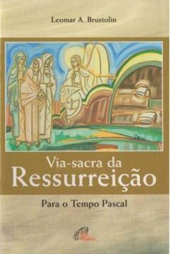 Imagem de VIA-SACRA DA RESSURREICAO - 3ª ED