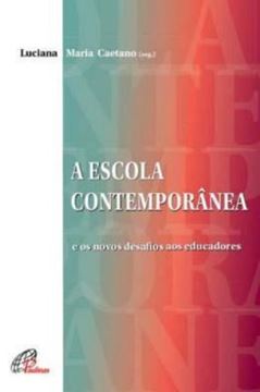 Imagem de A ESCOLA CONTEMPORANEA