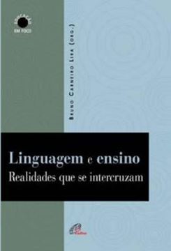 Imagem de LINGUAGEM E ENSINO: REALIDADES QUE SE INTERCRUZAM