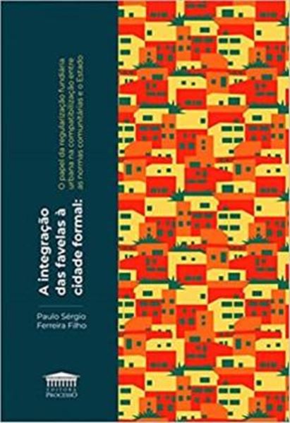 Picture of A INTEGRACAO DAS FAVELAS A CIDADE FORMAL - 4ª ED