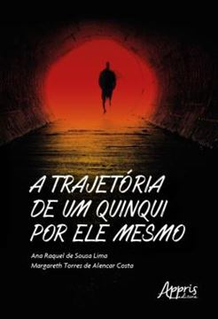 Imagem de A TRAJETORIA DE UM QUINQUI POR ELE MESMO