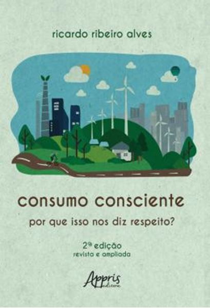 Picture of CONSUMO CONSCIENTE - POR QUE ISSO NOS DIZ RESPEITO? - 2ª ED