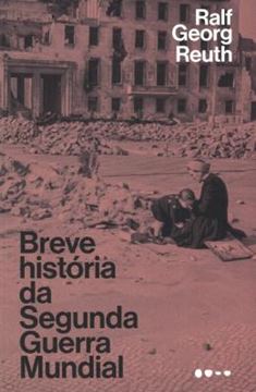 Imagem de BREVE HISTORIA DA SEGUNDA GUERRA MUNDIAL