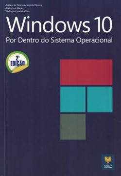 Imagem de WINDOWS 10 - POR DENTRO DO SISTEMA OPERACIONAL - 2ª ED