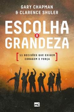 Imagem de ESCOLHA A GRANDEZA