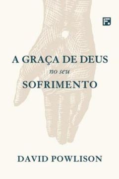 Imagem de A GRACA DE DEUS NO SEU SOFRIMENTO