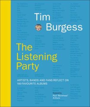 Imagem de THE LISTENING PARTY - ARTISTS, BANDS AND FANS REFLECT ON 100 FAVOURITE ALBUMS