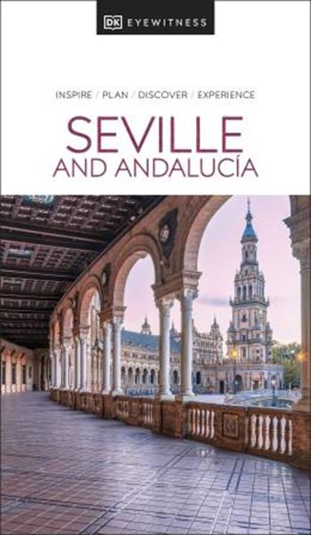 Picture of DK EYEWITNESS SEVILLE AND ANDALUCIA