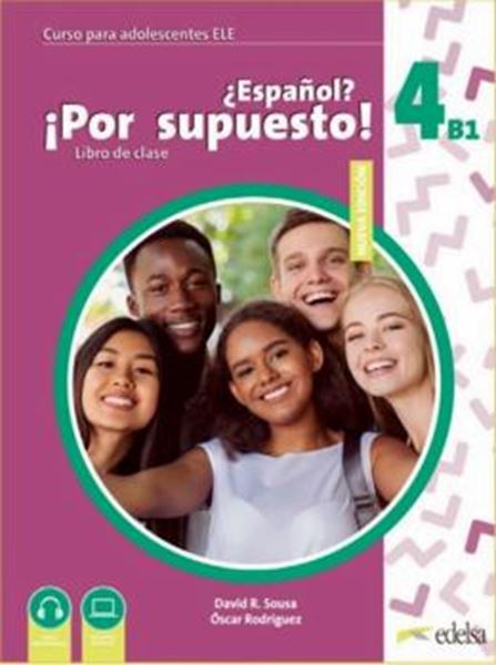 Picture of NUEVO ¿ESPANOL? ¡POR SUPUESTO! 4 (B1) - LIBRO DE CLASE - 2ª EDICION