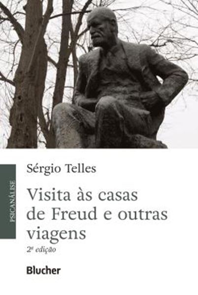 Picture of VISITA AS CASAS DE FREUD E OUTRAS VIAGENS - 2ª ED