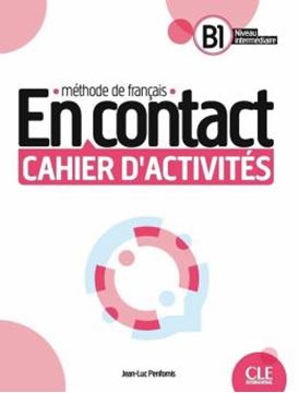 Imagem de EN CONTACT B1 NIVEAU INTERMEDIAIRE - CAHIER D´ACTIVITES