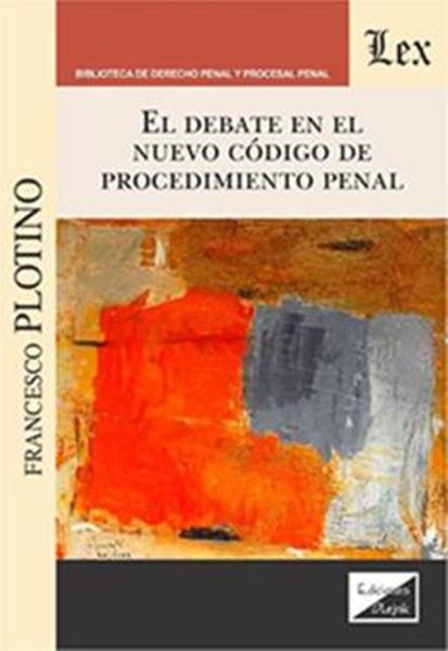Picture of EL DEBATE EN EL NUEVO CODIGO DE PROCEDIMIENTO PENAL