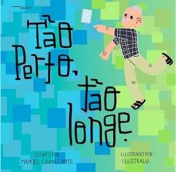 Imagem de TAO PERTO, TAO LONGE