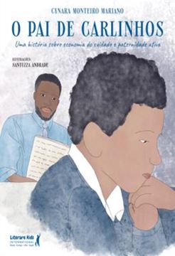 Imagem de O PAI DE CARLINHOS - UMA HISTORIA SOBRE ECONOMIA DO CUIDADO E PATERNIDADE ATIVA