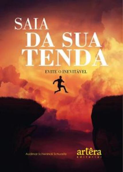 Picture of SAIA DA SUA TENDA - EVITE O INEVITÁVEL