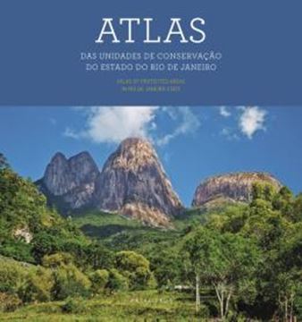 Imagem de ATLAS DAS UNIDADES DE CONSERVACAO DO ESTADO DO RIO DE JANEIRO