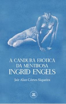 Imagem de A CANDURA EROTICA DA MENTIROSA INGRID ENGELS