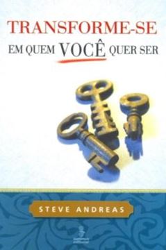 Imagem de TRANSFORME-SE EM QUEM VOCE QUER SER