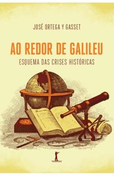 Imagem de AO REDOR DE GALILEU - ESQUEMA DAS CRISES HISTORICAS