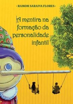 Imagem de A MENTIRA NA FORMACAO DA PERSONALIDADE INFANTIL