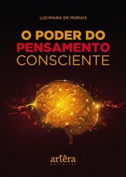 Imagem de O PODER DO PENSAMENTO CONSCIENTE