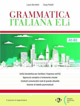 Imagem de GRAMMATICA ITALIANA ELI A2-B2 - LIBRO STUDENTE